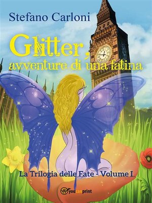 cover image of Glitter, avventure di una fatina. La Trilogia delle Fate--Volume I